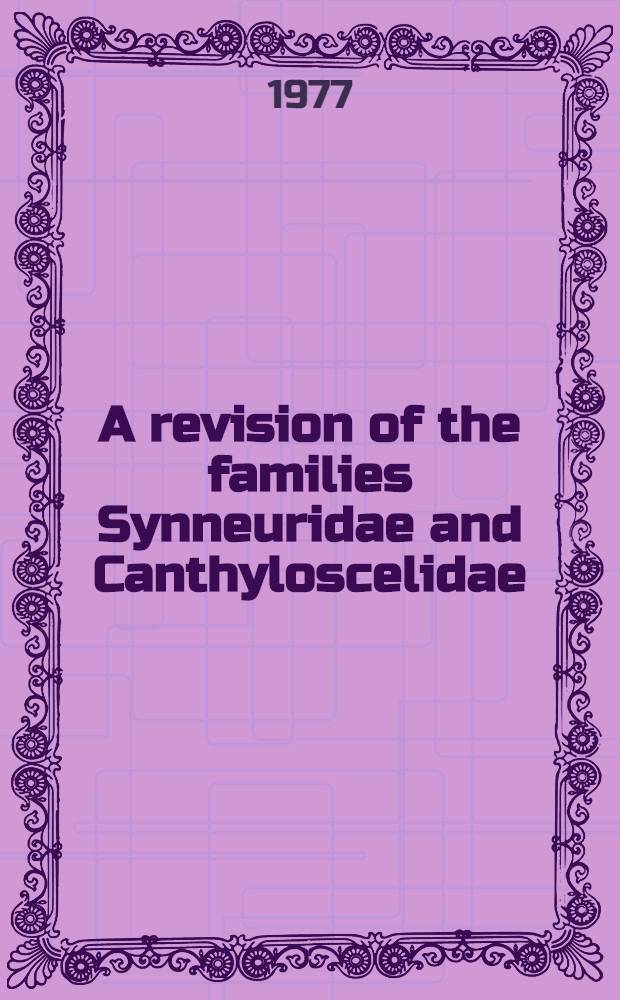 A revision of the families Synneuridae and Canthyloscelidae (Diptera)