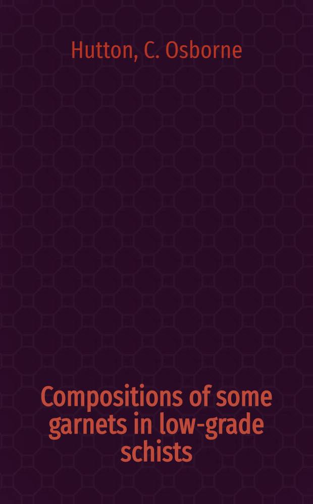 Compositions of some garnets in low-grade schists