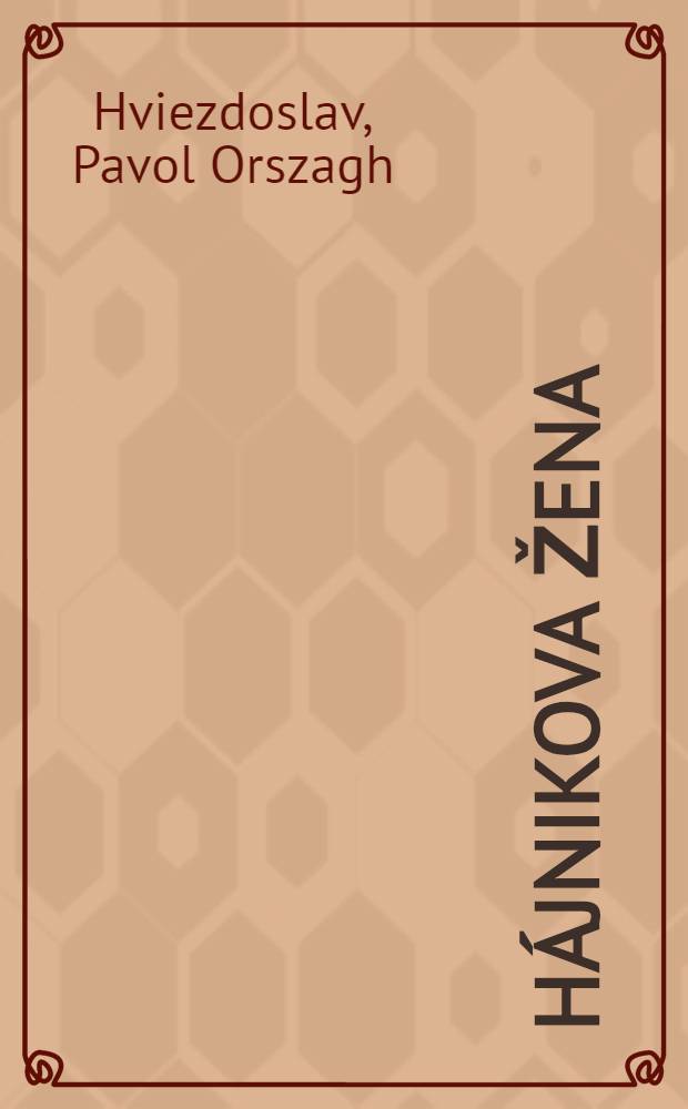 H&aacute;jnikova žena