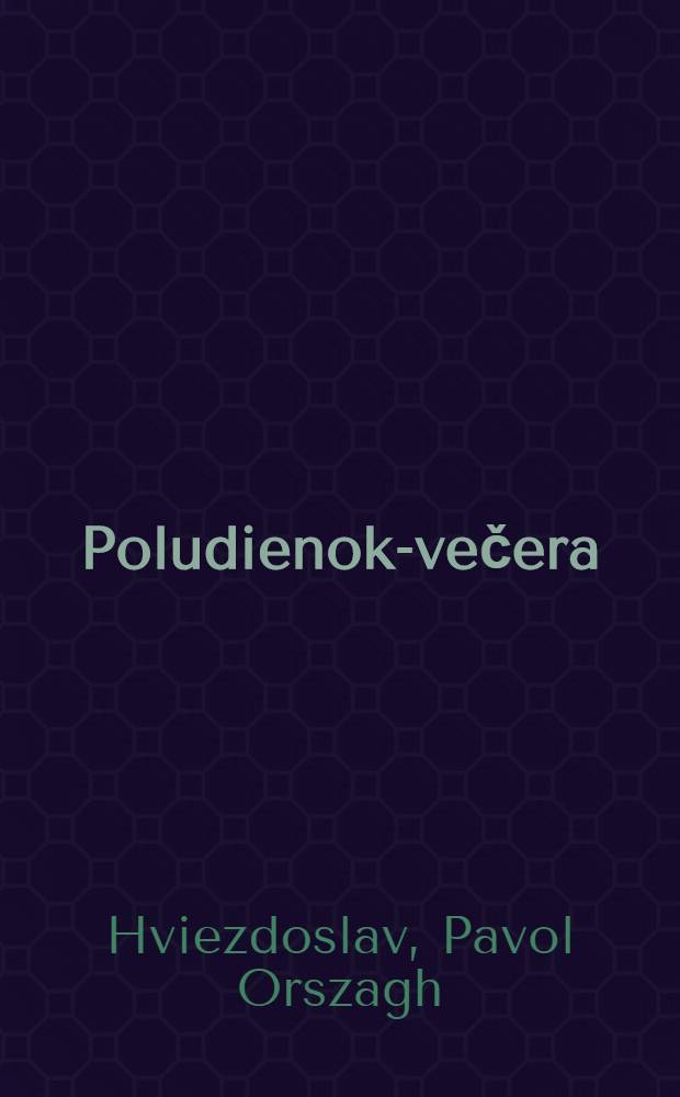Poludienok-večera