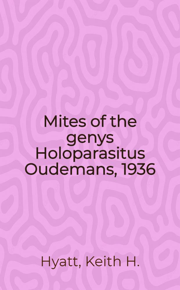Mites of the genys Holoparasitus Oudemans, 1936 (Mesostigmata: Parasitidae) in the British Isles