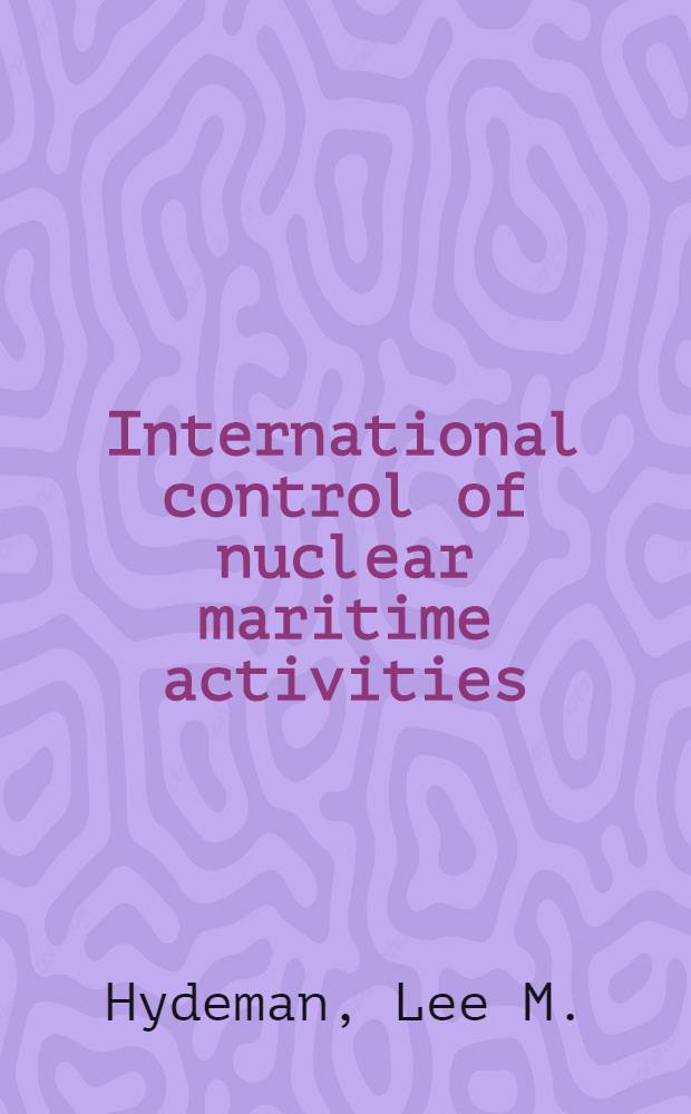 International control of nuclear maritime activities