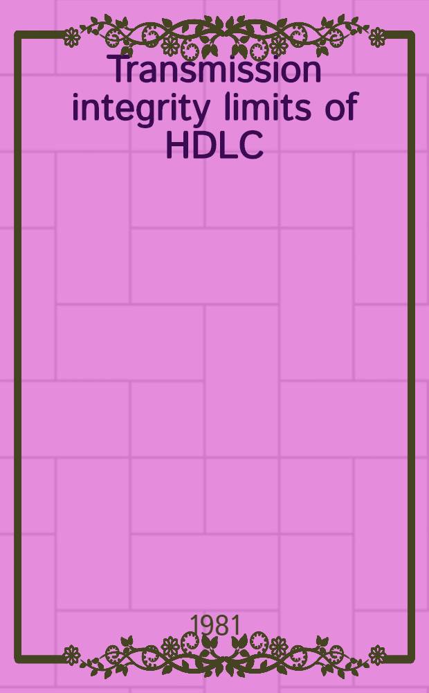 Transmission integrity limits of HDLC