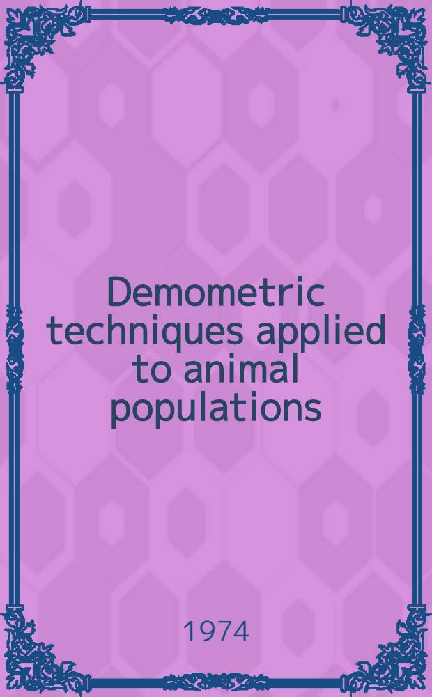 Demometric techniques applied to animal populations