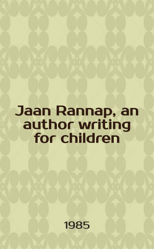Jaan Rannap, an author writing for children