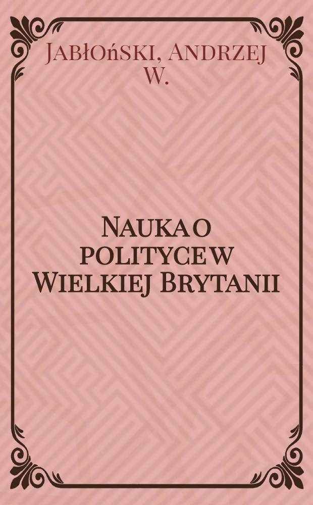 Nauka o polityce w Wielkiej Brytanii