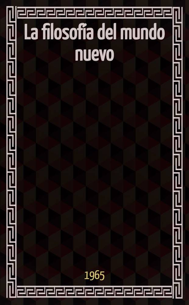 La filosofía del mundo nuevo