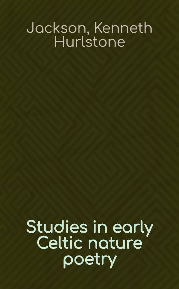 Studies in early Celtic nature poetry