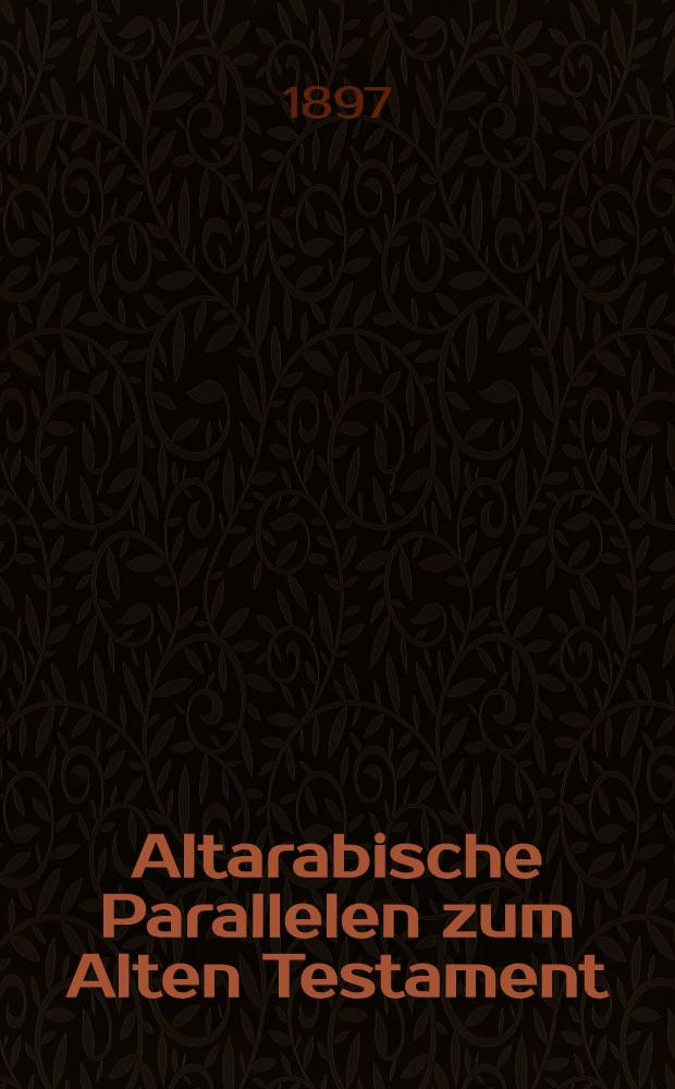Altarabische Parallelen zum Alten Testament