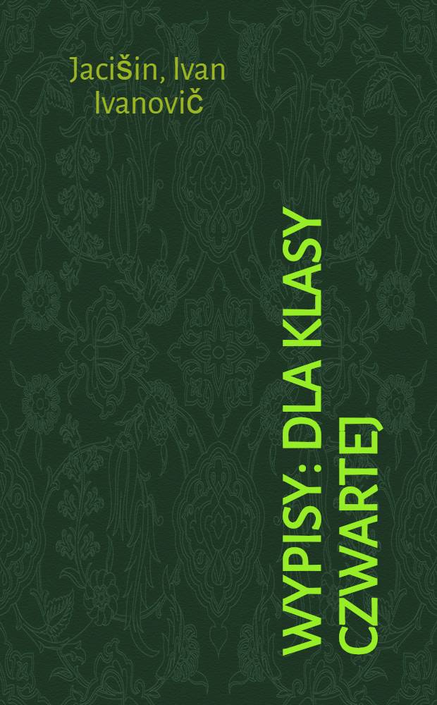 Wypisy : Dla klasy czwartej
