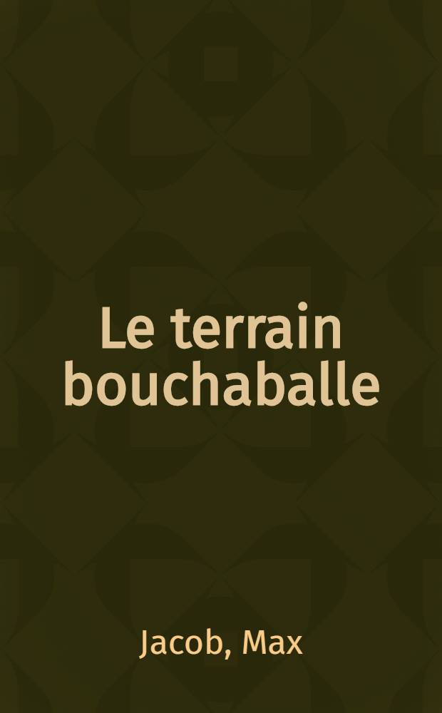 Le terrain bouchaballe : Version scénique