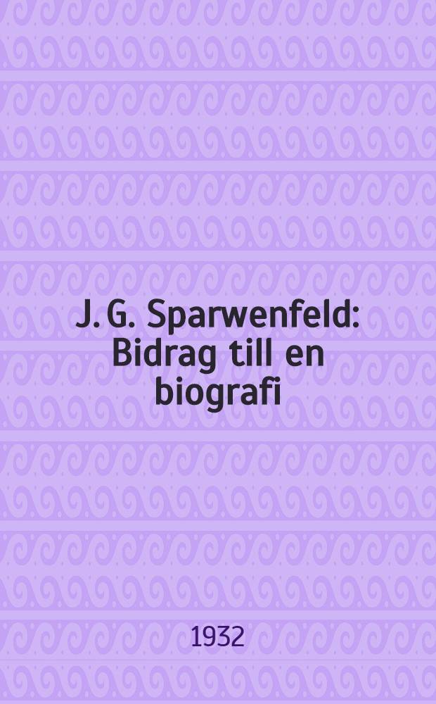 J. G. Sparwenfeld : Bidrag till en biografi : Akademisk avhandling