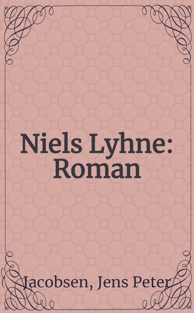 Niels Lyhne : Roman