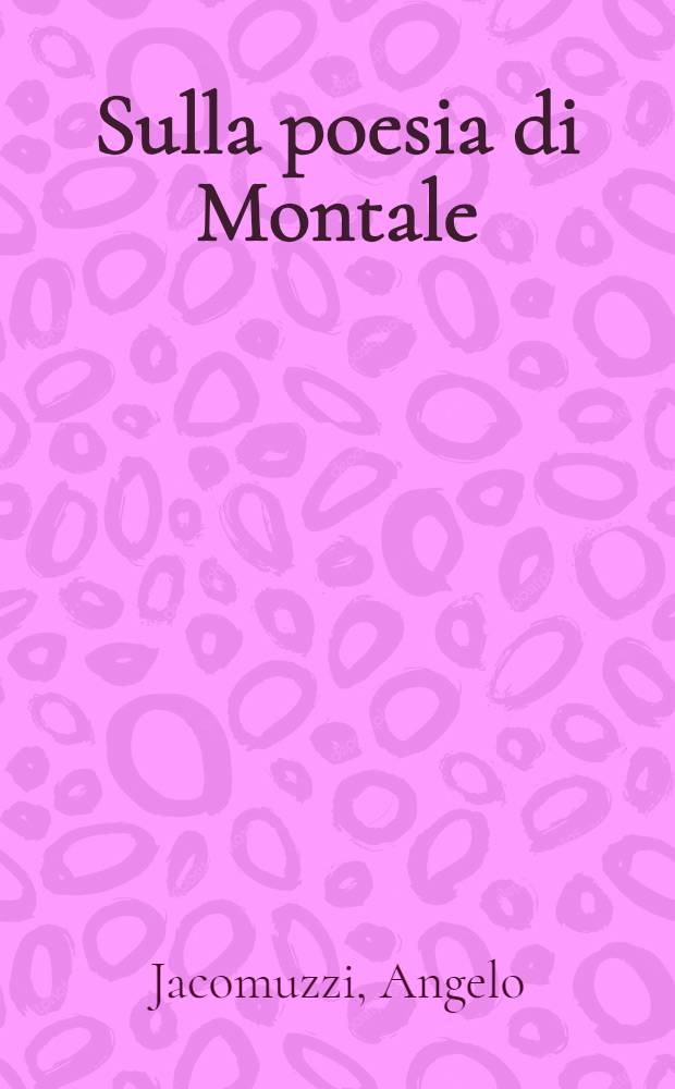 Sulla poesia di Montale