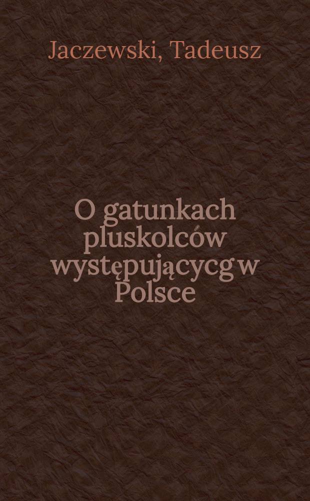 O gatunkach pluskolców występującycg w Polsce (Heteroptera, Notonectidae)