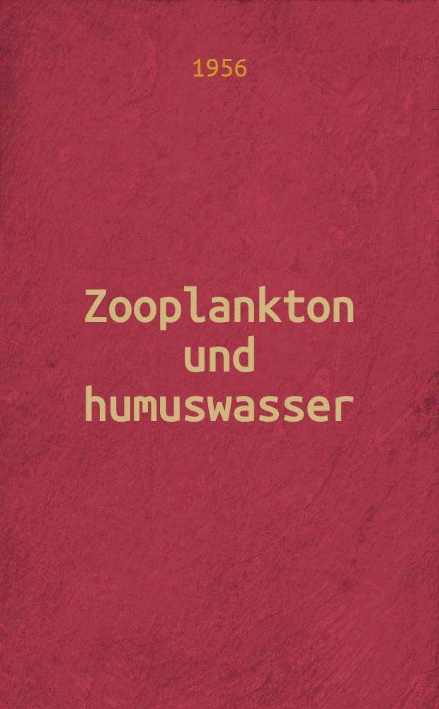 Zooplankton und humuswasser