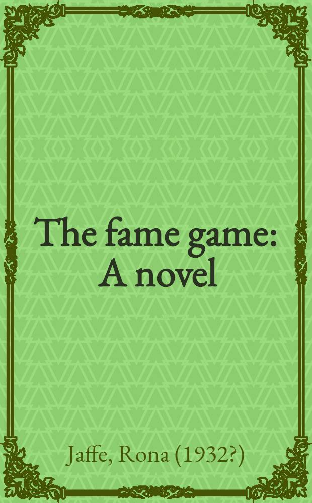 The fame game : A novel