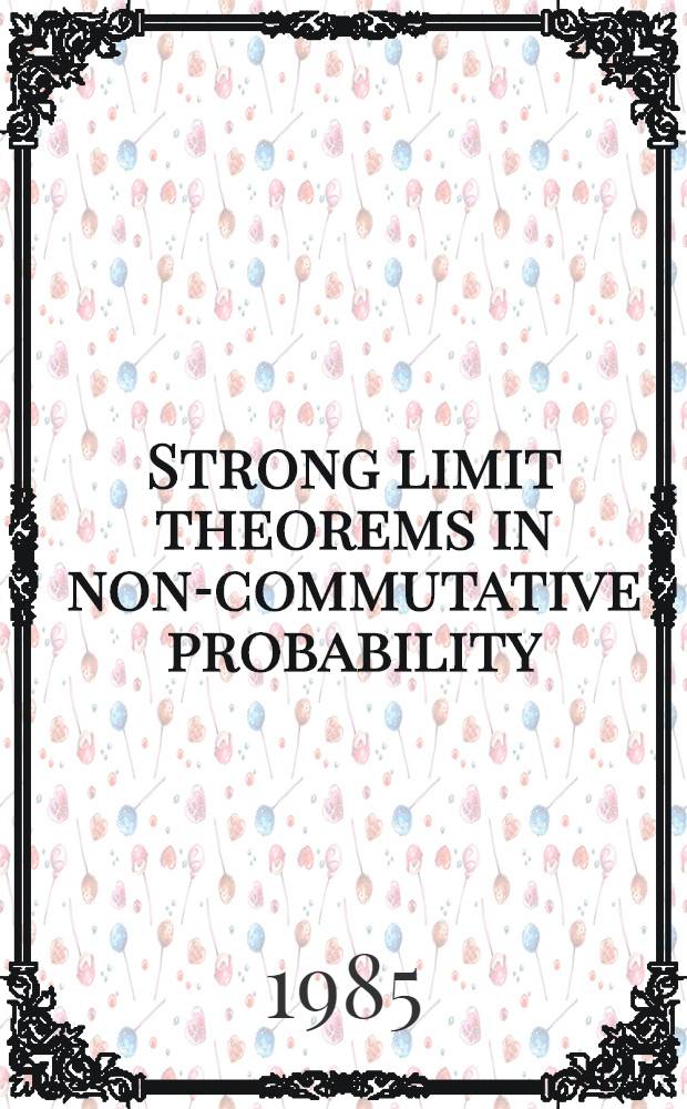 Strong limit theorems in non-commutative probability