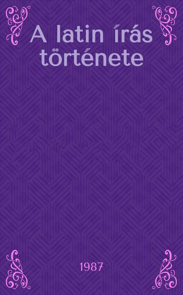 A latin írás története