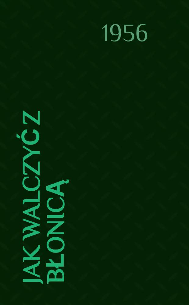 Jak walczyć z błonicą (dyfterytem)