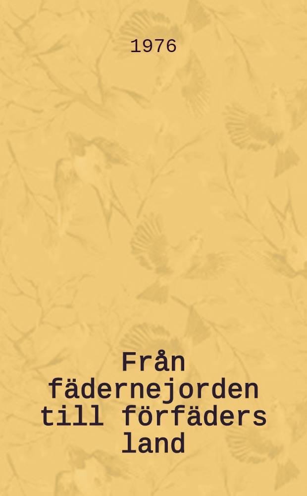 Från fädernejorden till förfäders land : Estlandssvenskt bondfolks rymningar till Stockholm 1811-1834, motiv, frekvens, personliga konsekvenser