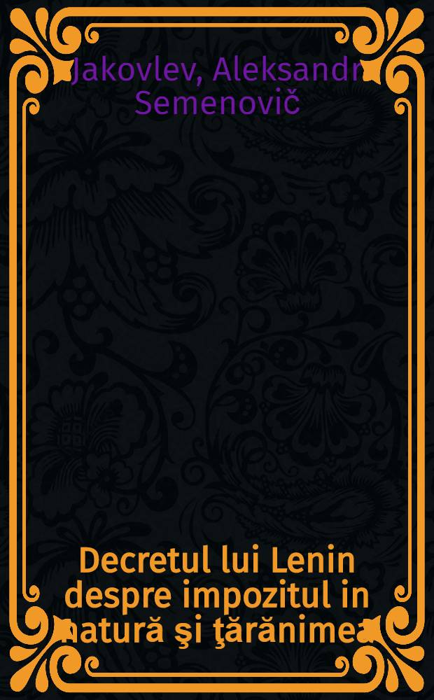 Decretul lui Lenin despre impozitul in natură şi ţărănimea
