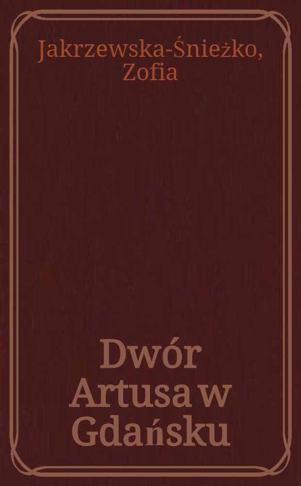 Dwór Artusa w Gdańsku