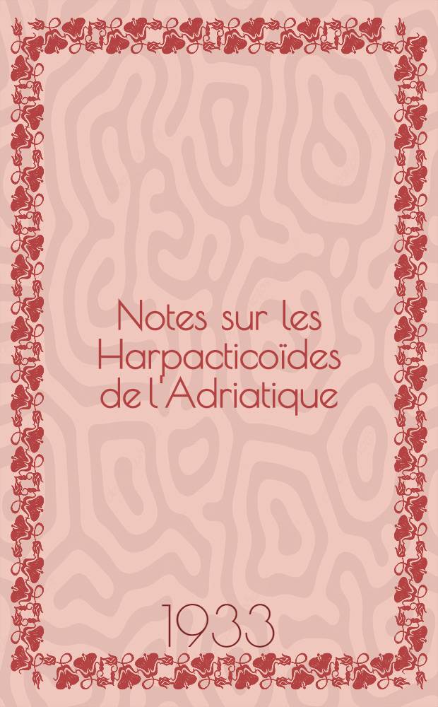 Notes sur les Harpacticoïdes de l'Adriatique (île de Šolta Dalmatie)