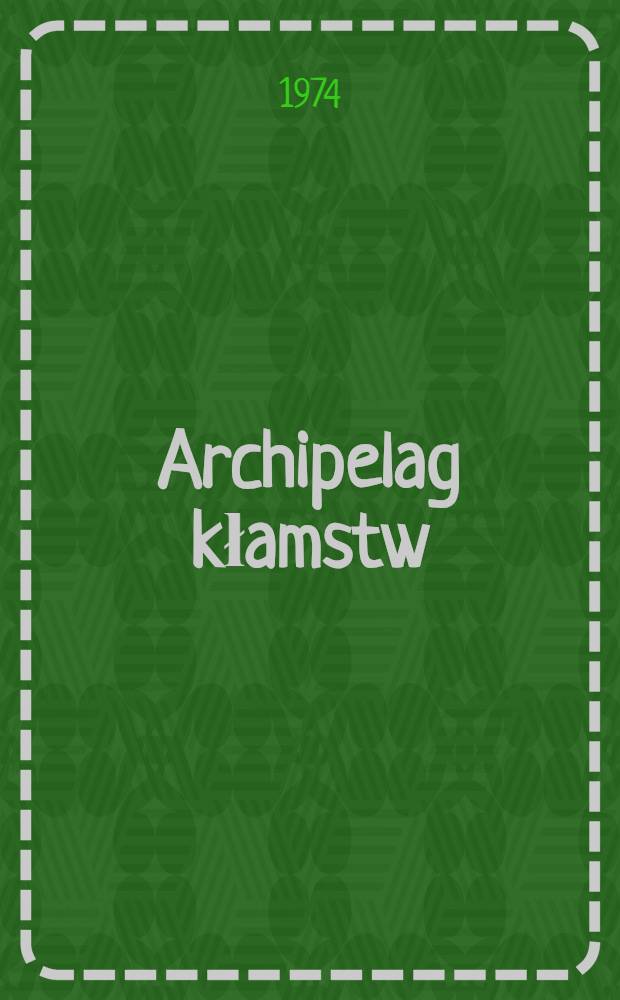 Archipelag kłamstw