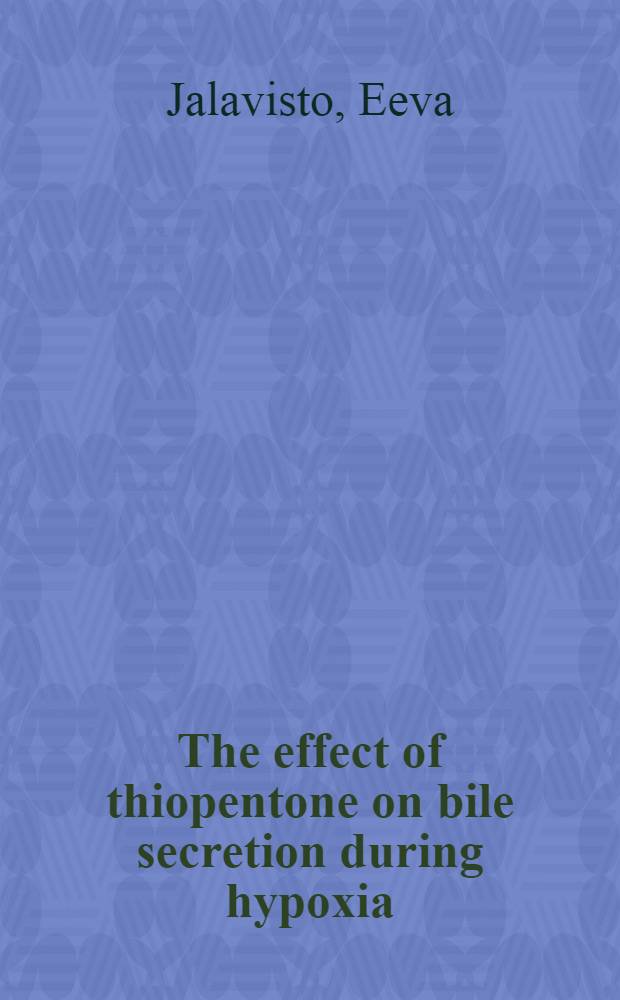 The effect of thiopentone on bile secretion during hypoxia