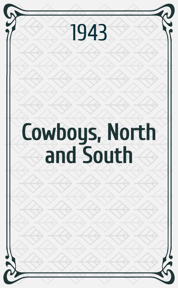 Cowboys, North and South : A story