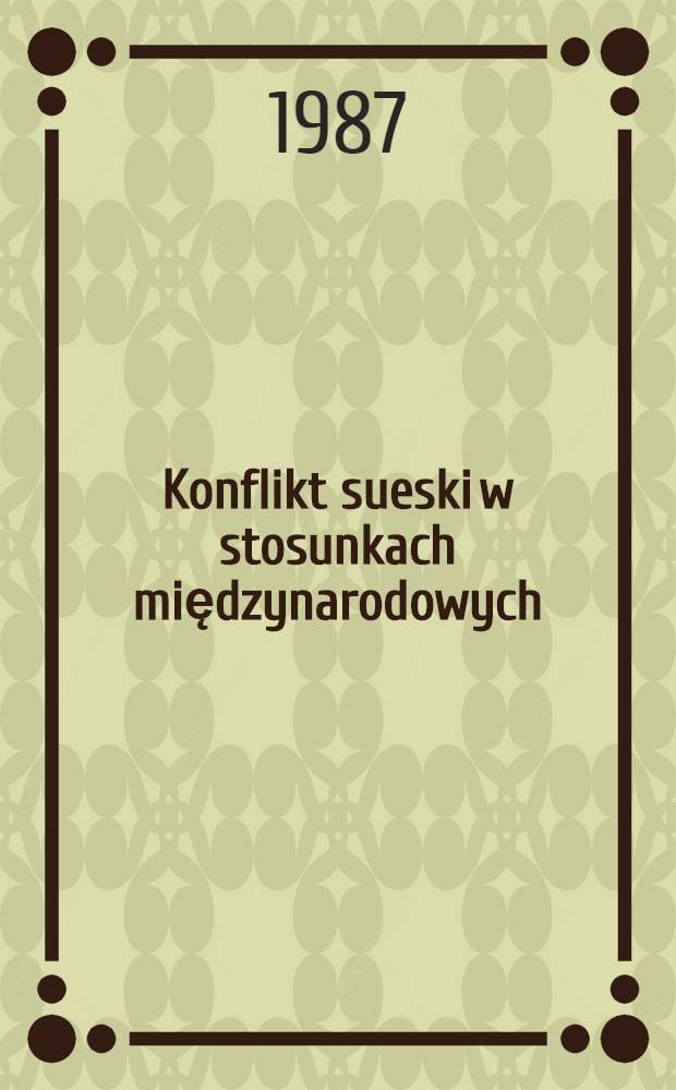 Konflikt sueski w stosunkach międzynarodowych (1956-1957)