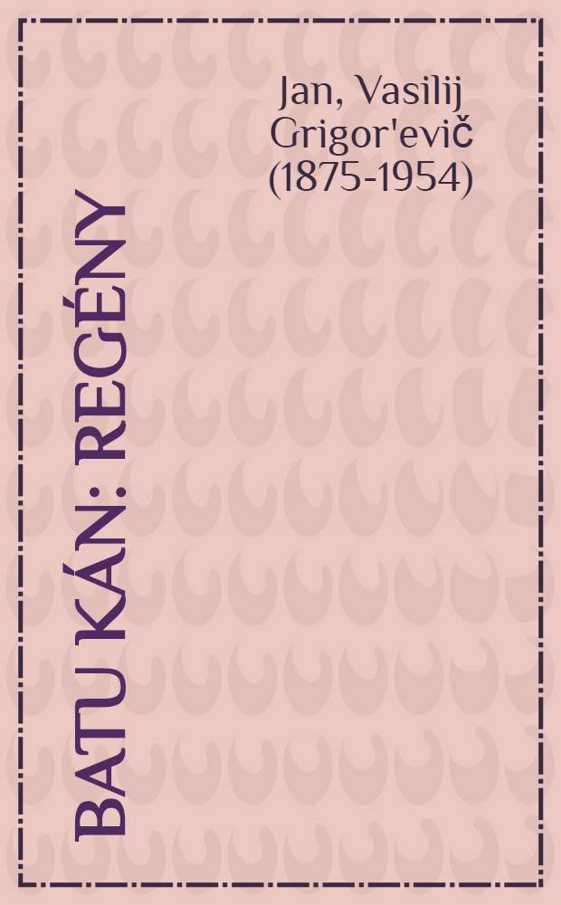 Batu kán : Regény