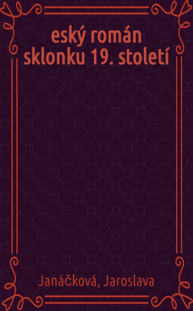 Český román sklonku 19. století