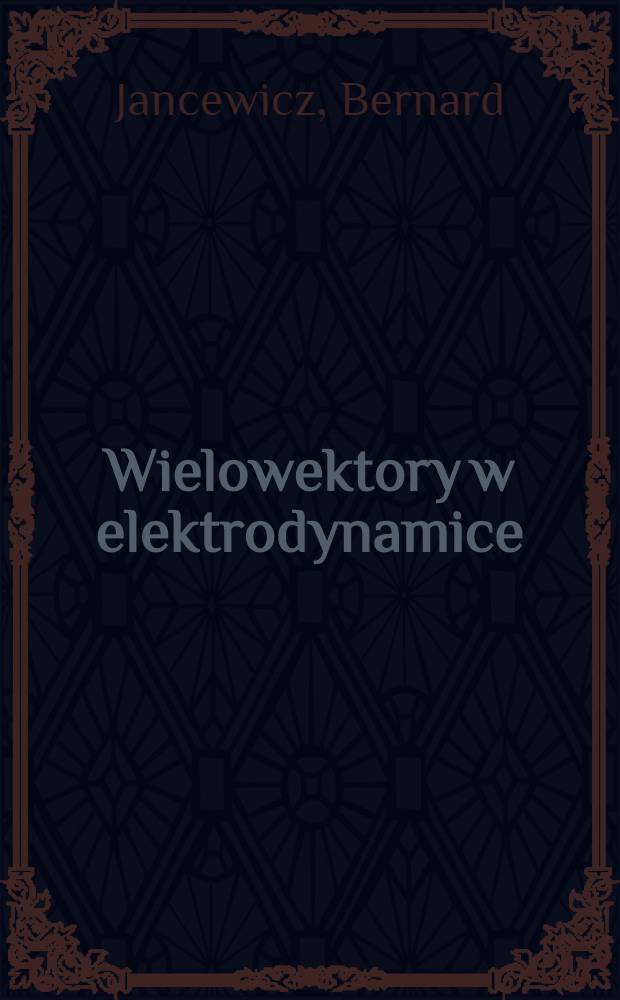 Wielowektory w elektrodynamice