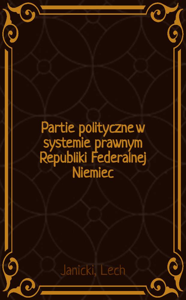 Partie polityczne w systemie prawnym Republiki Federalnej Niemiec