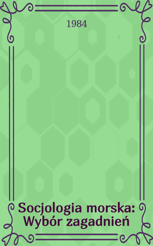 Socjologia morska : Wybór zagadnień