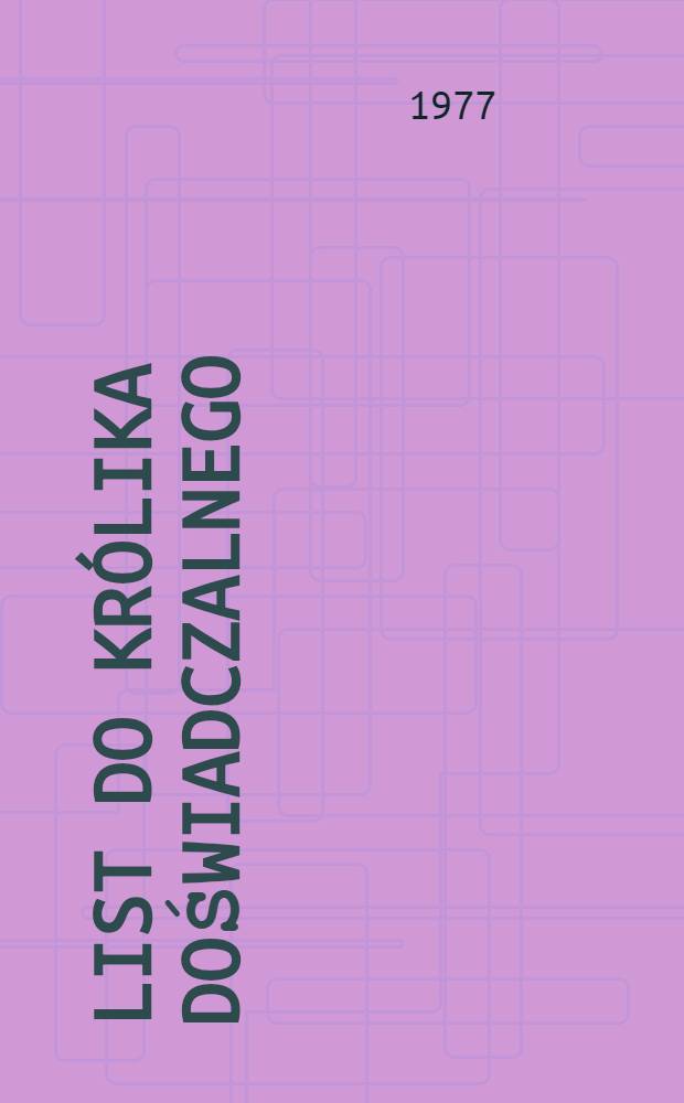 List do królika doświadczalnego : Wiersze