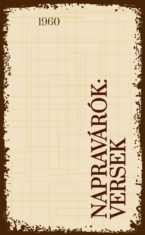 Napravárók : Versek