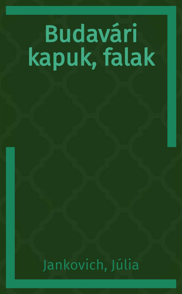 Budavári kapuk, falak