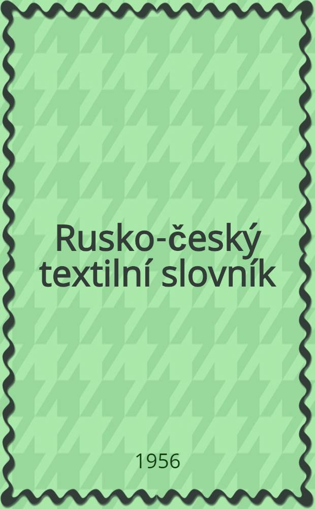 Rusko-český textilní slovník