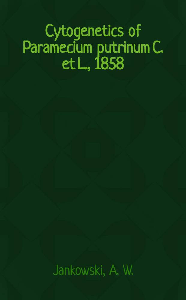 [Cytogenetics of Paramecium putrinum C. et L., 1858]