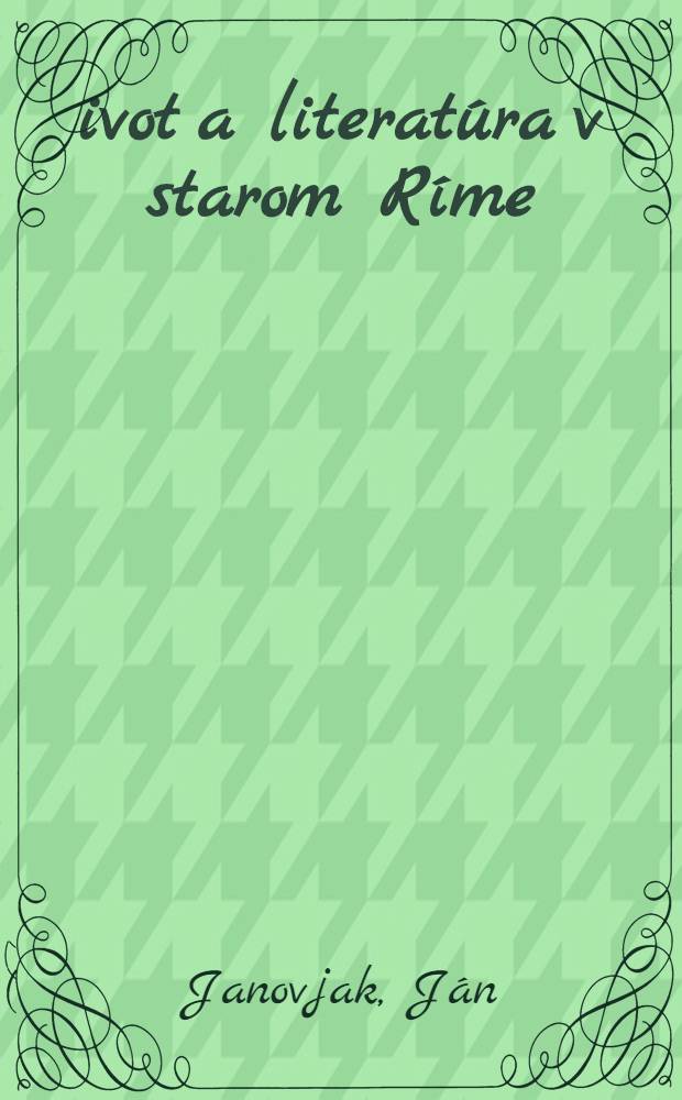 Život a literatúra v starom Ríme