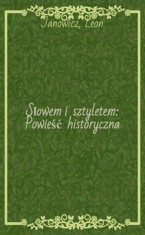 Słowem i sztyletem : Powieść historyczna
