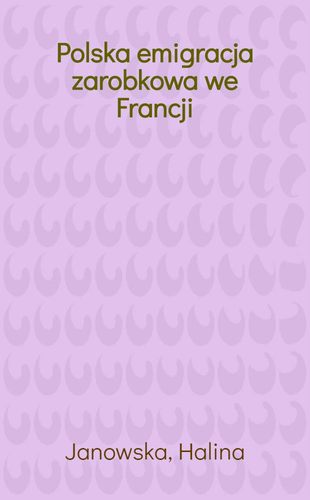 Polska emigracja zarobkowa we Francji (1919-1939)