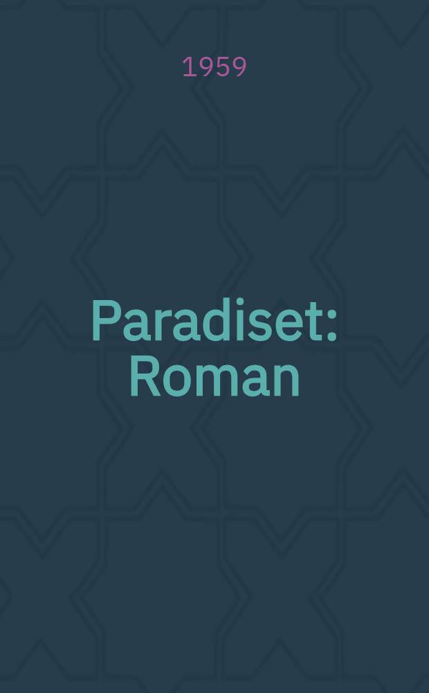 Paradiset : Roman
