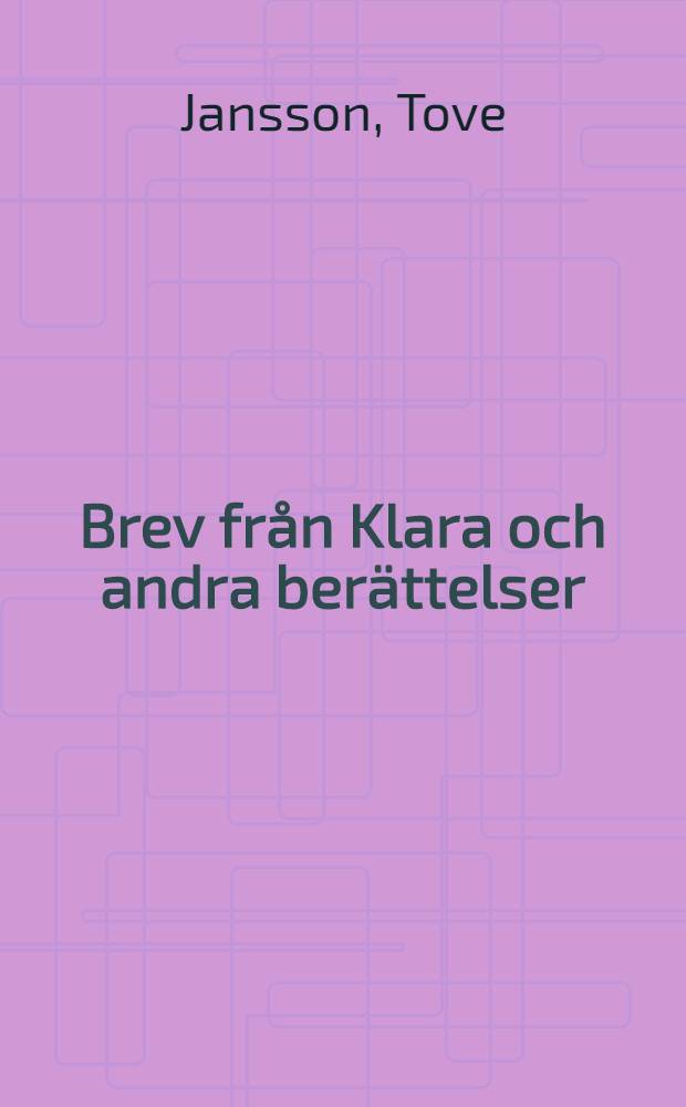 Brev från Klara och andra berättelser