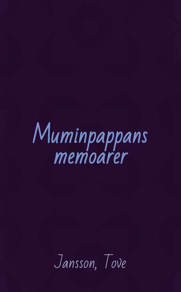 Muminpappans memoarer : Bok för barn