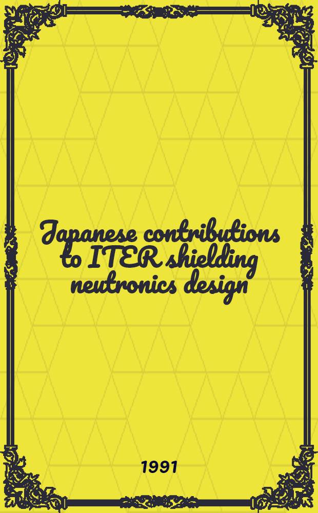 Japanese contributions to ITER shielding neutronics design