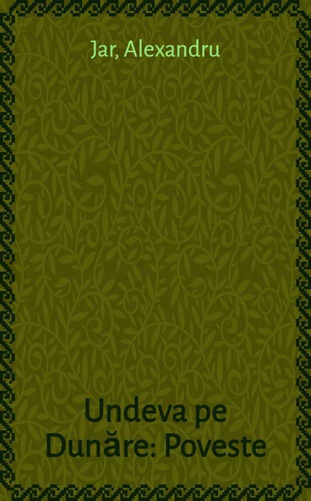 Undeva pe Dunăre : Poveste